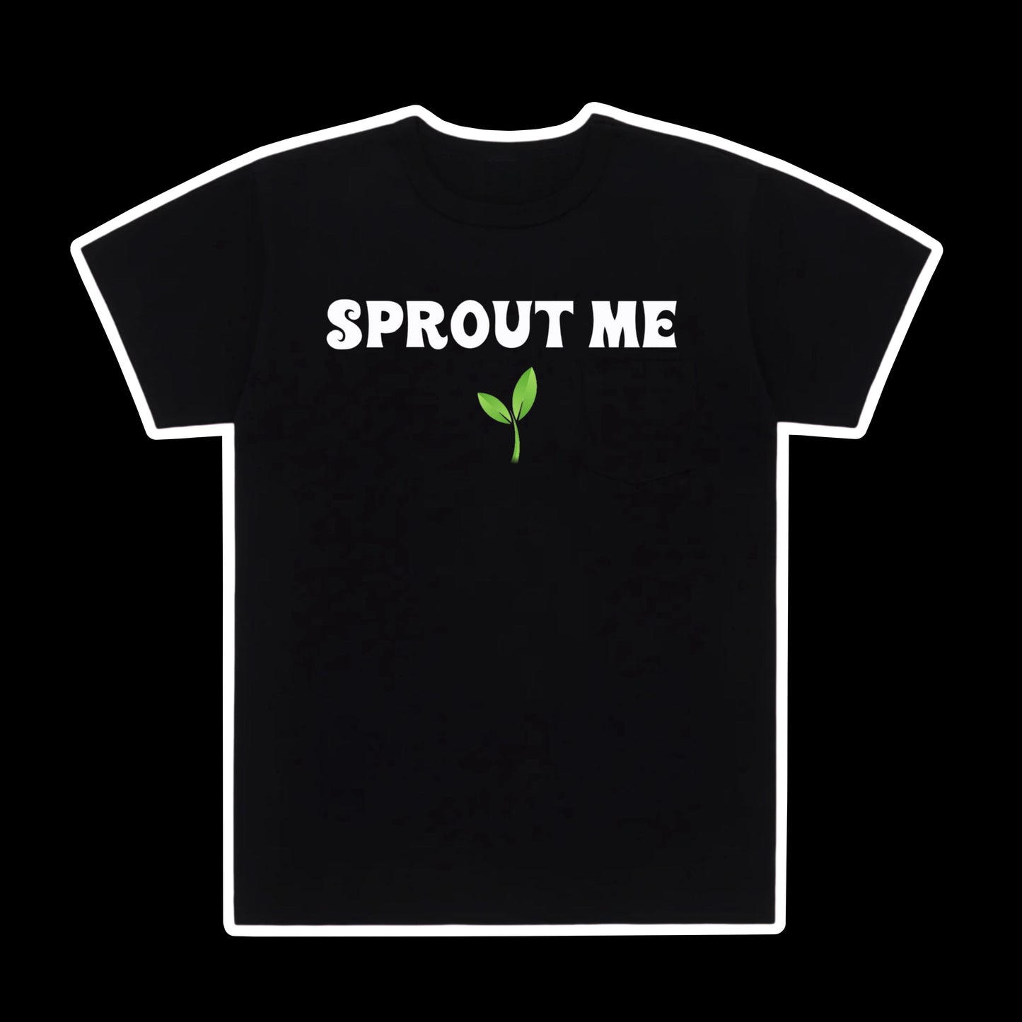 Sprout me tee shirt